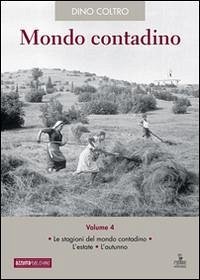 Cover Le stagioni del mondo contadino. L'estate. L'autunno