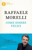 Come essere felici Come essere felici