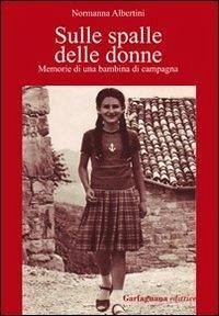 Cover Sulle spalle delle donne. Memorie di una bambina di campagna