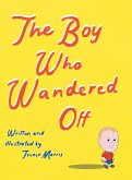 The Boy Who Wandered Off