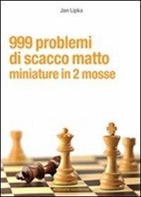 Cover 999 problemi di scacco matto. Miniature in 2 mosse
