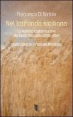 Nel latifondo siciliano. La violenta tasformazione del feudo Polizzello 1920-1964 Nel latifondo siciliano. La violenta tasformazione del feudo Polizzello 1920-1964