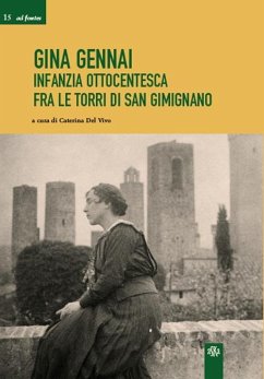 Cover Gina Gennai. Infanzia ottocentesca fra le torri di San Gimignano