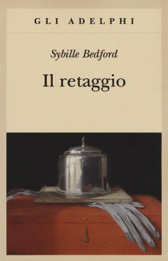 Il retaggio - Bedford, Sybille Il retaggio - Bedford, Sybille