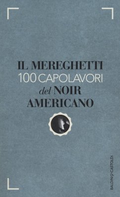 Cover Il Mereghetti. 100 capolavori del noir americano