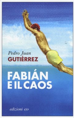 Fabian e il caos - Gutiérrez, Pedro Juan