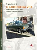 Il carro della vita. Libro tributo Il carro della vita. Libro tributo
