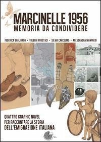 Cover Marcinelle 1956 memoria da condividere. Quattro graphic novel per raccontare la storia dell'emigrazione italiana