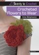 Crocheted Flowers to Wear - Bild 1