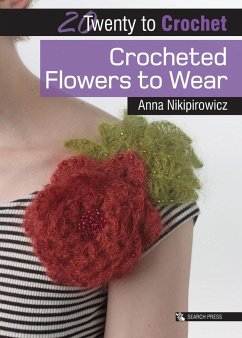 Crocheted Flowers to Wear - Nikipirowicz, Anna