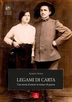 Legami di carta. Una storia d'amore in tempo di guerra - Espen, Alberto