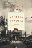 Venezia tradita. All'origine della «questione veneta» Venezia tradita. All'origine della «questione veneta»