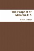 The Prophet of Malachi 4