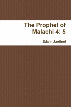 The Prophet of Malachi 4 - Jardinel, Edwin