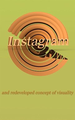 Instagram and Redeveloped Concept of Visuality - Babul, Marcin
