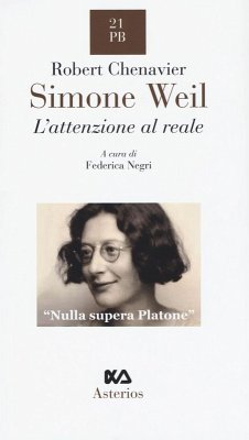 Simone Weil. L'attenzione al reale - Chenavier, Robert