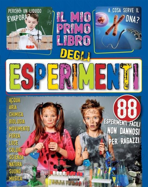 Il mio primo libro di esperimenti Il mio primo libro di esperimenti