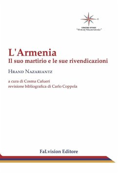 Cover L' Armenia. Il suo martirio e le sue rivendicazioni