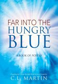 Far into the Hungry Blue