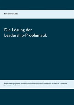 Die Lösung der Leadership-Problematik - Brabandt, Niels