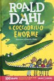 Il coccodrillo Enorme Il coccodrillo Enorme