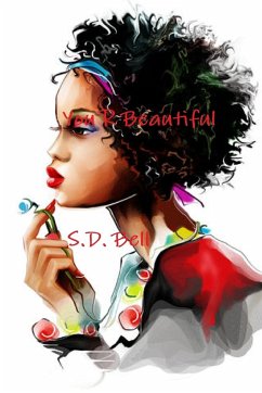 You R Beautiful - Bell, S. D.