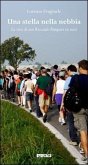Una stella nella nebbia. La vita di san Riccardo Pampuri in versi