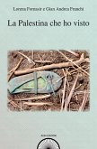 La Palestina che ho visto La Palestina che ho visto