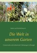 Die Welt in unserem Garten - Bild 1