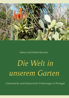 Die Welt in unserem Garten - Kranich, Sabine;Kranich, Dietfrid