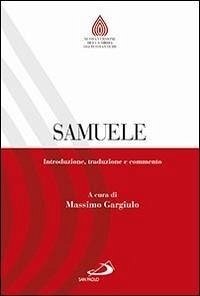 Samuele. Introduzione, traduzione e commento - Gargiulo, Massimo