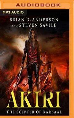 AKIRI THE SCEPTER OF XARBAAL M - Anderson, Brian D.; Savile, Steven