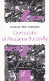 L' avvocato di Madama Butterfly L' avvocato di Madama Butterfly