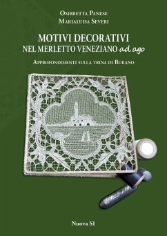 Cover Motivi decorativi nel merletto veneziano ad ago. Approfondimenti sulla trina di Burano
