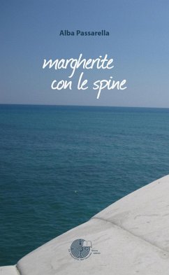 Margherite con le spine - Passarella, Alba