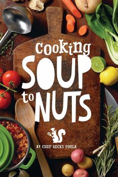 Soup to Nuts - Foulk, Becky