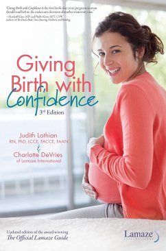 Giving Birth with Confidence (Official Lamaze Guide, 3rd Edition) - Lothian, Judith; DeVries, Charlotte