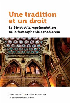 Une Tradition Et Un Droit - Cardinal, Linda; Grammond, Sébastien