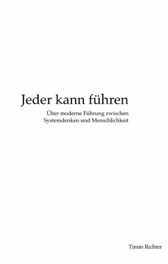 Jeder kann führen - Richter, Timm