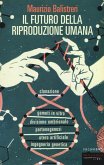 Il futuro della riproduzione umana Il futuro della riproduzione umana