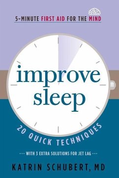 Improve Sleep: 20 Quick Techniques (5-Minute First Aid for the Mind) - Schubert, Katrin