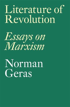 Literature of Revolution: Essays on Marxism - Geras, Norman