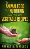 No Animal Food and nutrition and diet with vegetable recipes (eBook, ePUB)