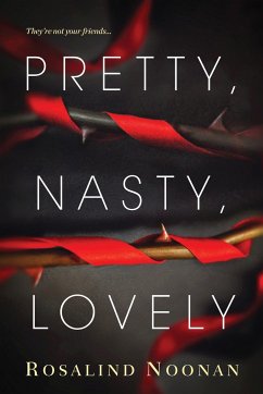 Pretty, Nasty, Lovely - Noonan, Rosalind