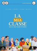 La mia classe. Corso di lingua italiana per stranieri. Livello intermedio (B1) La mia classe. Corso di lingua italiana per stranieri. Livello intermedio (B1)