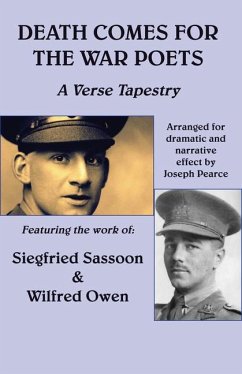 Death Comes for the War Poets: A Verse Tapestry - Pearce, Joseh