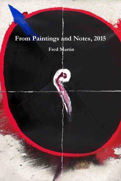 From Paintings and Notes, 2015 - Martin, Fred