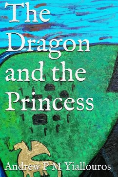 The Dragon and The Princess - Yiallouros, Andrew P M