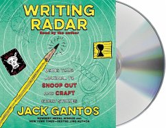 Writing Radar: Using Your Journal to Snoop Out and Craft Great Stories - Gantos, Jack