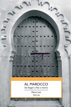 Cover Al Marocco. Da Tangeri a Fez e ritorno
